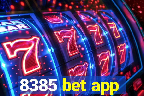 8385 bet app